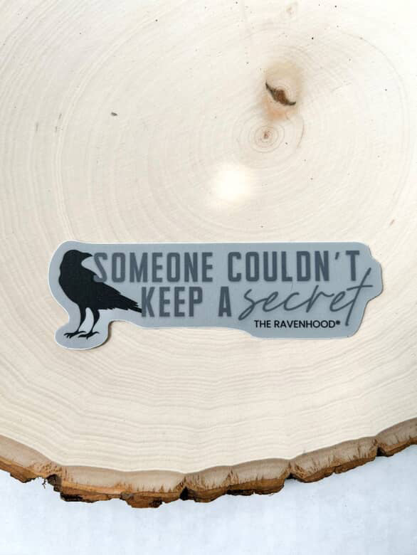 'Someone Couldn't Keep a Secret' Sticker (Kate Stewart's LICENSED Ravenhood® Collection)