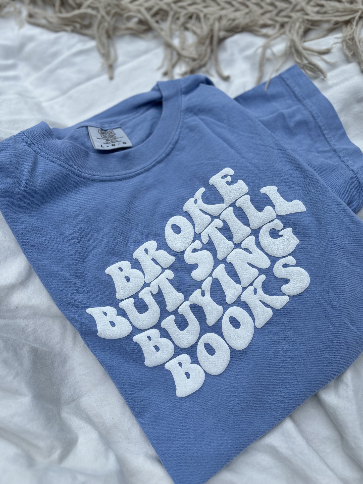 'Broke But Still Buying Books' Tee (Vinyl)