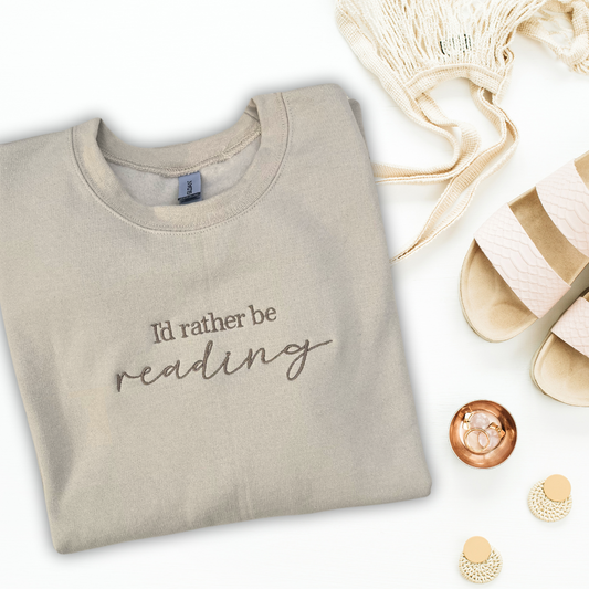 'I'd Rather Be Reading' Sweatshirt (Embroidered) - Monochromatic Neutral