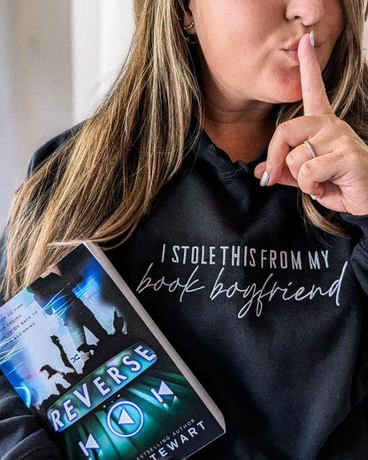 'I stole this from my book boyfriend' Embroidered Hoodie