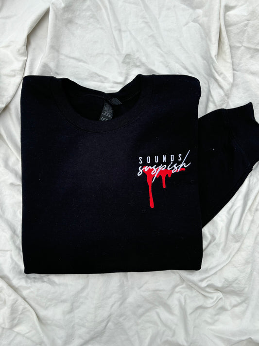 'Sounds Suspish' Sweatshirt (Embroidered)