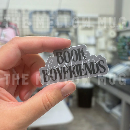 'Feral For....Book Boyfriends' Sticker