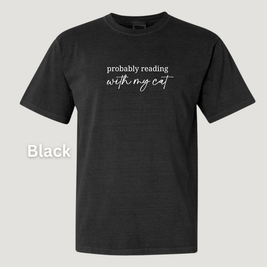 'Probably Reading with My Cat(s)' T-Shirt (Embroidered)