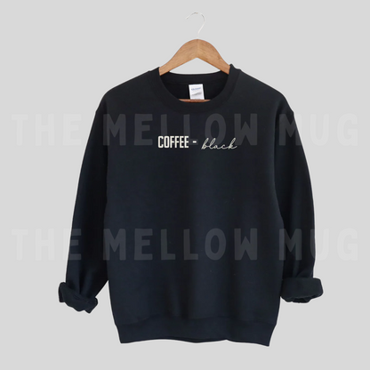 'Coffee, black.' Embroidered Sweatshirt (Kate Stewart's LICENSED Ravenhood® Collection)