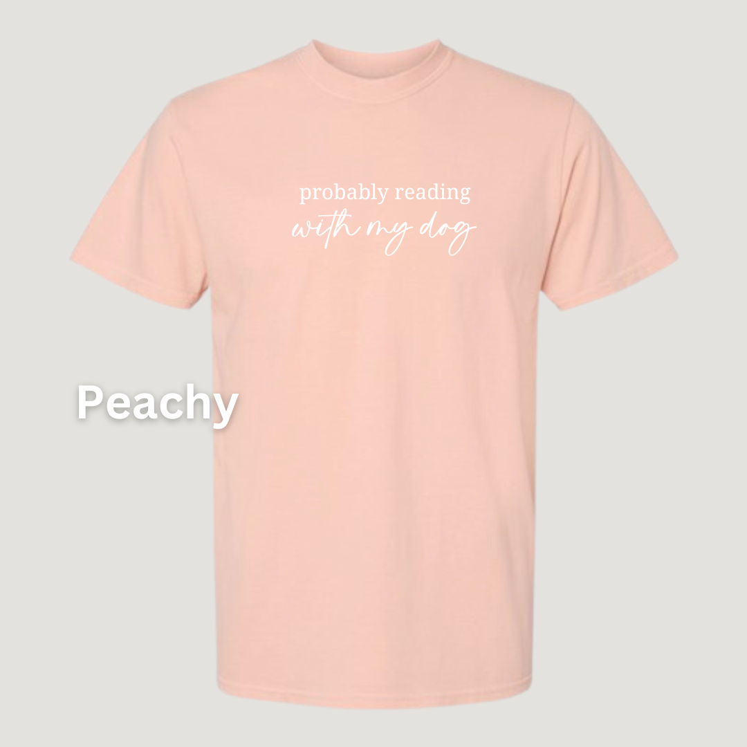 'Probably Reading with My Dog(s)' T-Shirt (Embroidered)