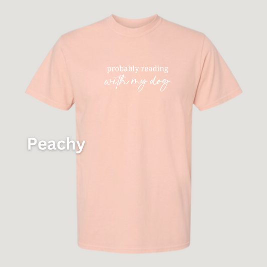 'Probably Reading with My Dog(s)' T-Shirt (Embroidered)