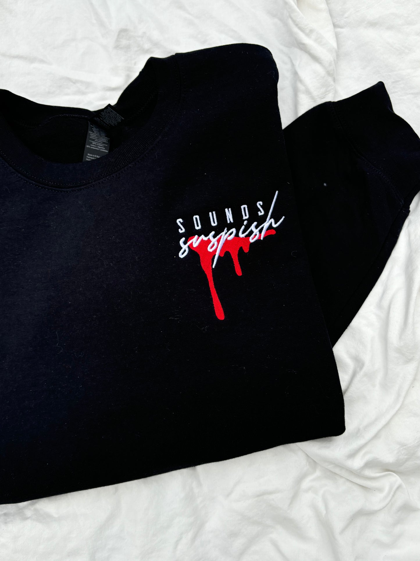 'Sounds Suspish' Sweatshirt (Embroidered)