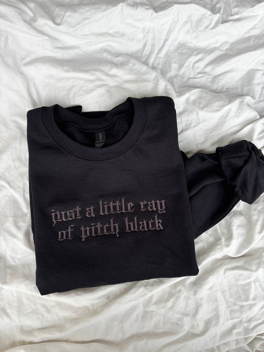 'just a little ray of pitch black' (Embroidered - Multiple Options)
