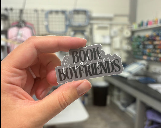 'Feral For....Book Boyfriends' Sticker