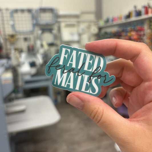 'Feral For...Fated Mates' Sticker