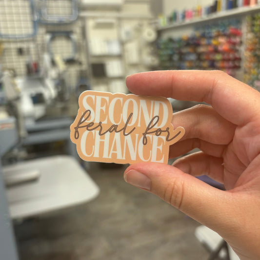 'Feral For...Second Chance' Sticker