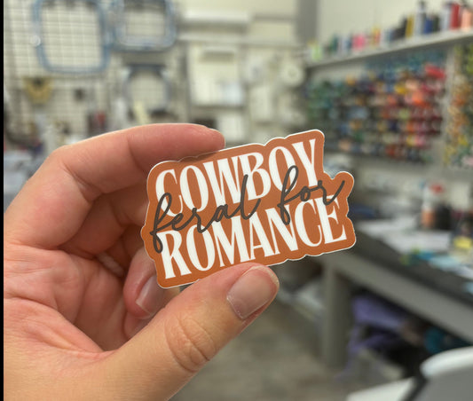 'Feral For....Cowboy Romance' Sticker