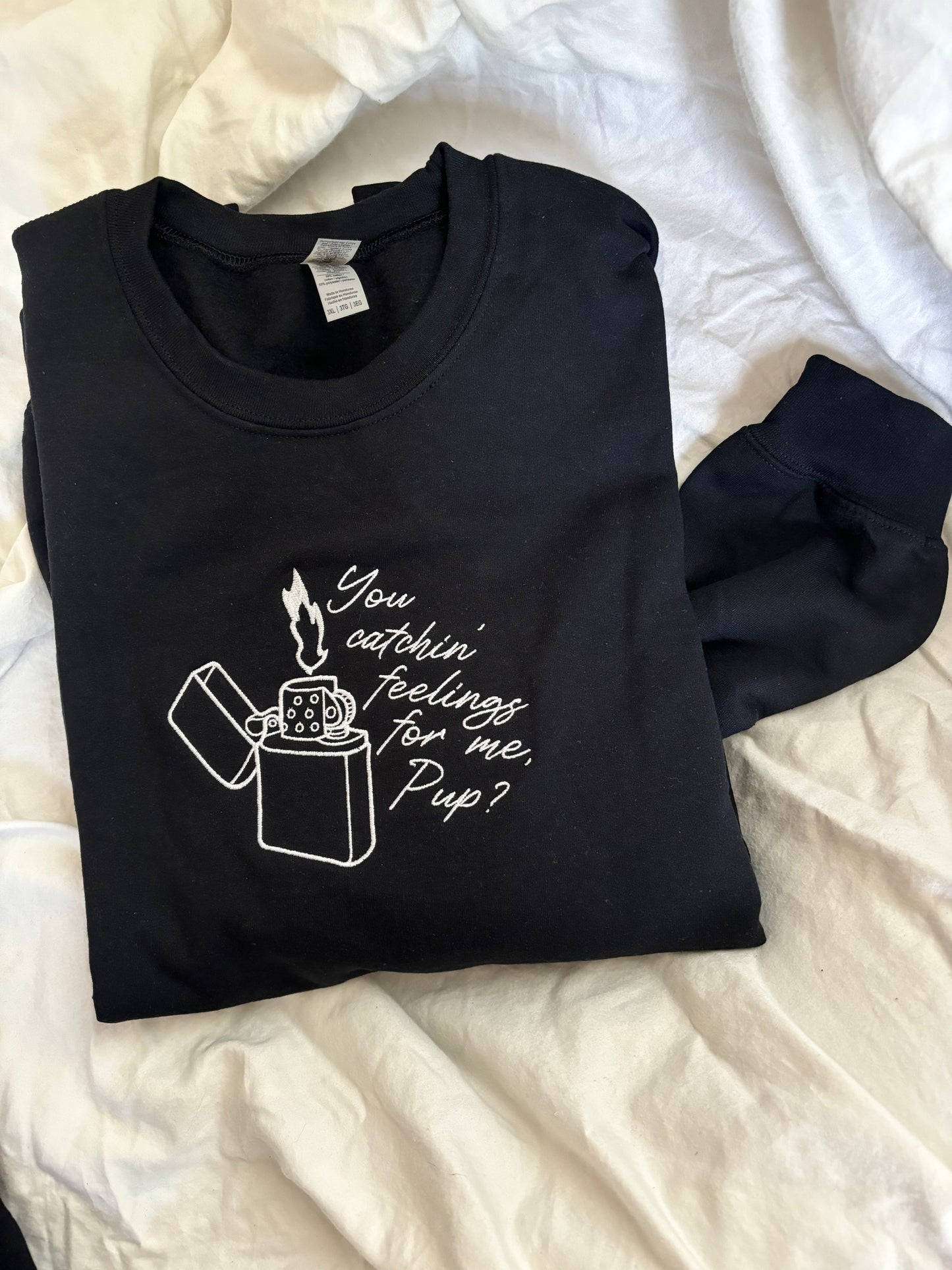 'You Catchin' Feelings For Me, Pup?' Embroidered Sweatshirt (Imperfect Sale 3XL)