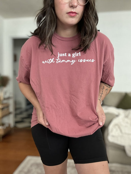 'Just a girl with tummy issues' Tee (3D Puff Vinyl)