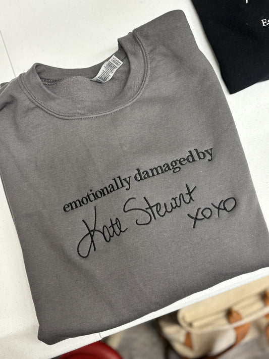 2XL 'Emotionally Damaged by Kate Stewart' Embroidered Sweatshirt (Imperfect Sale)