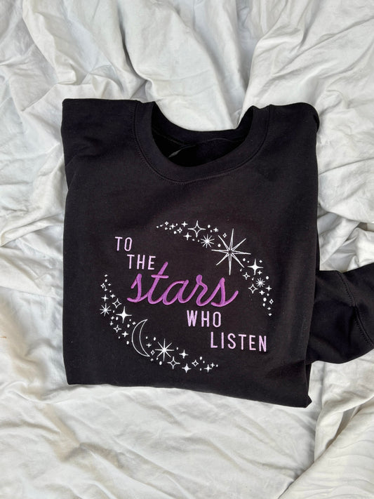 'To The Stars Who Listen' - Embroidered Sweatshirt/Hoodie (Licensed ACOTAR Collection)