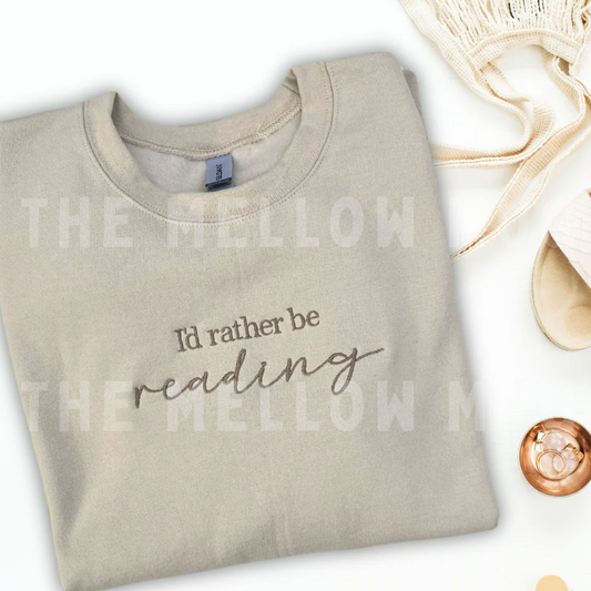 'I'd Rather Be Reading' Sweatshirt (Embroidered) - Monochromatic Neutral