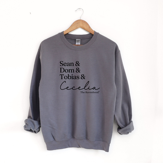 'Sean & Dom & Tobias & Cecelia' Embroidered Sweatshirt (Kate Stewart's LICENSED Ravenhood® Collection)