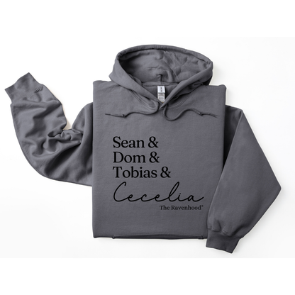 'Sean & Dom & Tobias & Cecelia' Embroidered Hoodie (Kate Stewart's LICENSED Ravenhood® Collection)