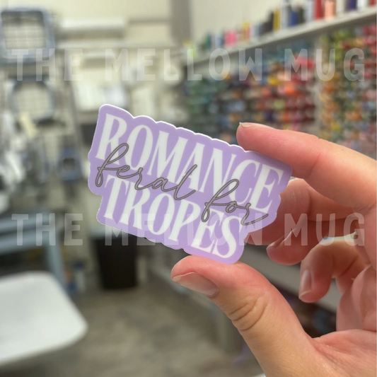 'Feral For....Romance Tropes' Sticker