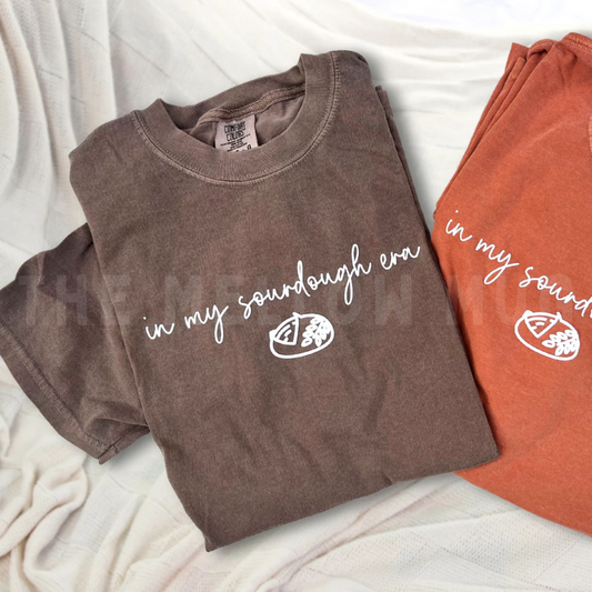 'In my sourdough era' Tee (Vinyl)