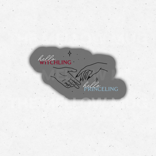 'Hello, Witchling. Hello, Princeling.' Sticker (Licensed SJM/Throne of Glass Collection)